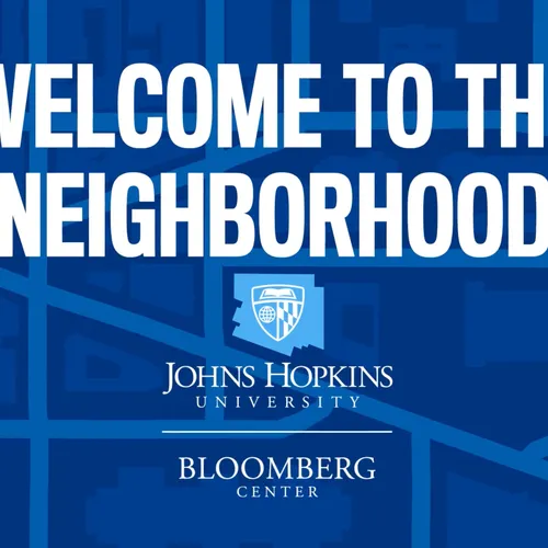 JHU Bloomberg Center - Welcome to the Neighborhood! thumbnail